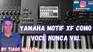 YAMAHA MOTIF XF COMO VOCÊ NUNCA VIU (BANK PERFORMANCE) by TIAGO MALLEN. FACTORY SOUNDS
