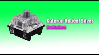 Gateron Silver Switches Review & Sound Test