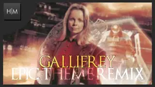 Doctor Who: GALLIFREY - EPIC REMIX V2