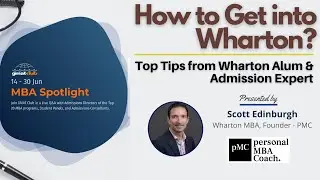 How to Get into Wharton - Top Tips from Wharton Alum | 