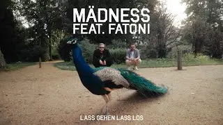 Mädness feat. Fatoni - Lass gehen lass los (prod. von Enaka)