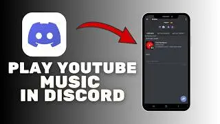 How to Play YouTube Music in Discord - Full Guide