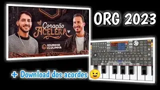 Como tocar: Coração acelera (Iguinho e Lulinha) no ORG 2023