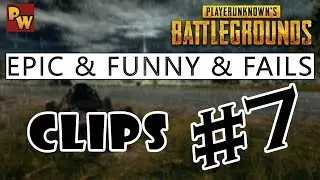 PUBGWeekly | PLAYERUNKNOWN'S BATTLEGROUNDS - Funny, Epic & Fail Clips #7