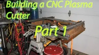 Homemade CNC Plasma Build (Part 1)