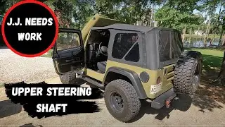 97 Jeep TJ Upper Steering Shaft Replacement!