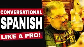 LEARN CONVERSATIONAL VOCABULARY LIKE A PRO! REAL SPANISH VOCABULARY IN CONTEXT!