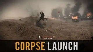 Corpse Launch Montage - Battlefield 1