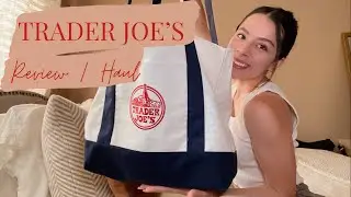 Trader Joe's Haul / Review