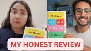 Honest Review of Ali Abdaal's 'Feel Good Productivity'