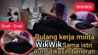 Pulang kerja minta wikwik sama istri auto wikwik beneran