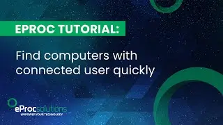 How Quickly Can You Find All Computers with a Connected User Account using eProc?