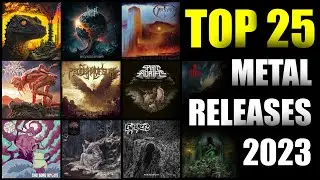 Top 25 Metal releases 2023! Best Metal albums 2023!