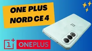 One Plus Nord CE4 : REVIEW!!