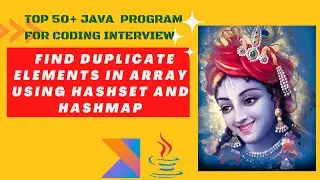 Java Program to Find Duplicates Elements in Array using HashSet and HashMap