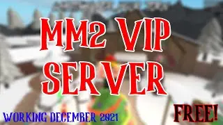 FREE MM2 VIP SERVER LINK! Link in the description (WORKING JANUARY 2022)