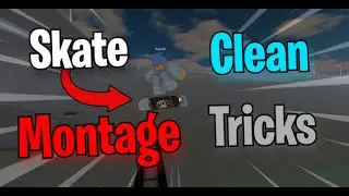 Clean Skate Tricks - Roblox Boofsville (Montage)