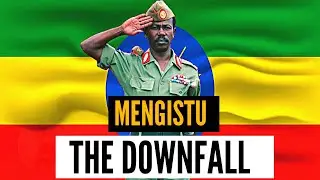 The Humiliating Fall of Mengistu: Ethiopia's Brutal Dictator