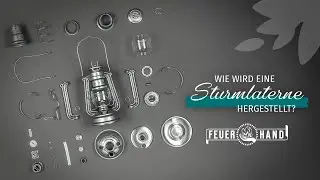 ✨🔎 Made in Germany seit 130 Jahren! Wie wird unsere Feuerhand Sturmlaterne hergestellt? 🔧