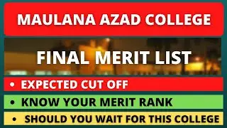 Maulana Azad College Merit List 2021 | Maulana Azad College Admission 2021 | Cut Off 2021