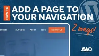 How to Add a Page to Your Website Navigation in WordPress (2 Ways!)