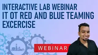 Interactive Lab Webinar - IT OT Red and Blue Teaming Exercise | Payatu Webinar