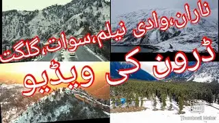 Drone video of beauty of northern areas of pakistan