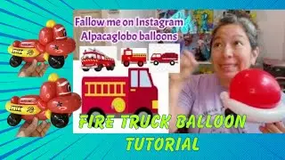 Fire truck balloon tutorial. Easy & cute