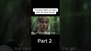 This guy fights an alien with his... Part 2 #movie #fyp #shorts