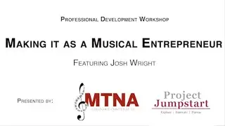 Professional Development Workshop: Making it as a Musical Entrepreneur with Josh Wright