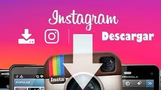 COMO DESCARGAR FOTOS Y VIDEOS DE INSTAGRAM
