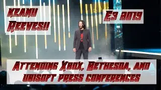 KEANU REEVES, T PAIN, AND ATTENDING MAJOR E3 PRESS CONFERENCES | E3 2019 | VLOG