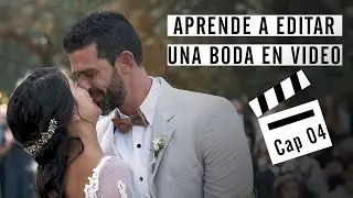 Como editar una BODA completa - VIDEO Capitulo 4 - VALS - Español