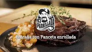 Entraña con Panceta Enrollada con tocino en El Parrillada