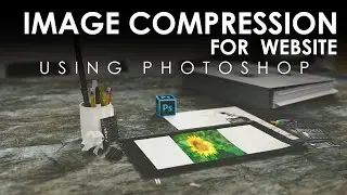How to compress image using Photoshop? | Best Images optimization software for website