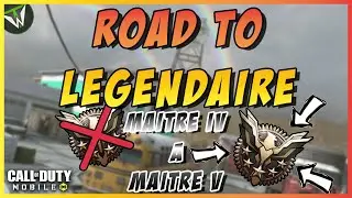 [COD MOBILE FR] ROAD TO LÉGENDAIRE JE PASSE MAITRE V