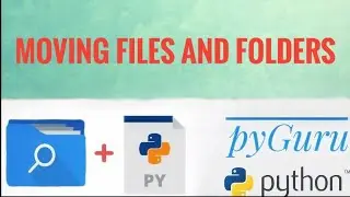 pyFiles 13 | Moving files and folders with python | #pyGuru