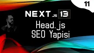 Next.js 13 Head.js - Next.js İle SEO İçin Head Yapısı ve Düzenleme İşlemleri!