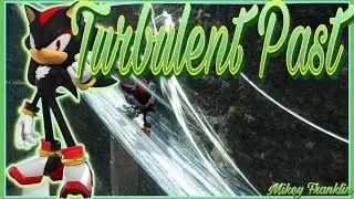 Sonic X Shadow Generations: Turbulent Past (Kingdom Valley Act 1 WITH LYRICS)