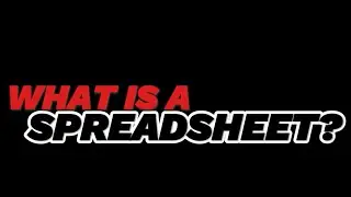 Part 1 - What is a Spreadsheet