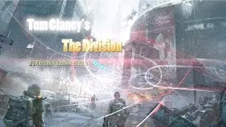 Tom Clancy’s The Division™. Серия 7. Пулемётчик. Начало.