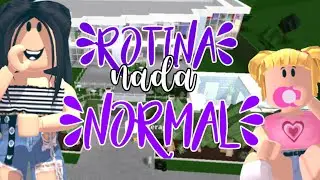 Roblox |ROTINA NADA NORMAL NO BLOXBURG!!