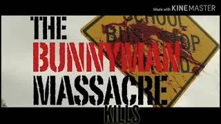 The Bunnyman Masscre-Kills