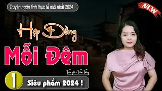 [Cực Hay] Truyện ngôn tình hay và hấp dẫn : Hợp Đồng Mỗi Đêm - 