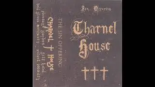 Sin Offering - Charnel House Tape (2023)