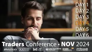 Day 4 - Stocks & Options Traders Conference - 11-14-24