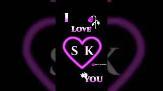 👩‍❤️‍👨S Loves K whatsapp status S❣️K couples name status 