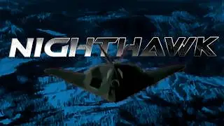 Nighthawk [EDIT]: The Jet That Shouldn't Exist