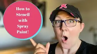 How to Stencil with Spray Paint