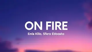 Emis Killa - ON FIRE (paid in full) (Testo/Lyrics) Ft. Sfera Ebbasta